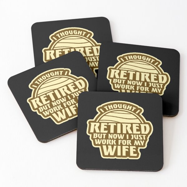 Item preview, I Thought I Retired But Now I Just Work For My Wife designed and sold by shirt-o-mat.