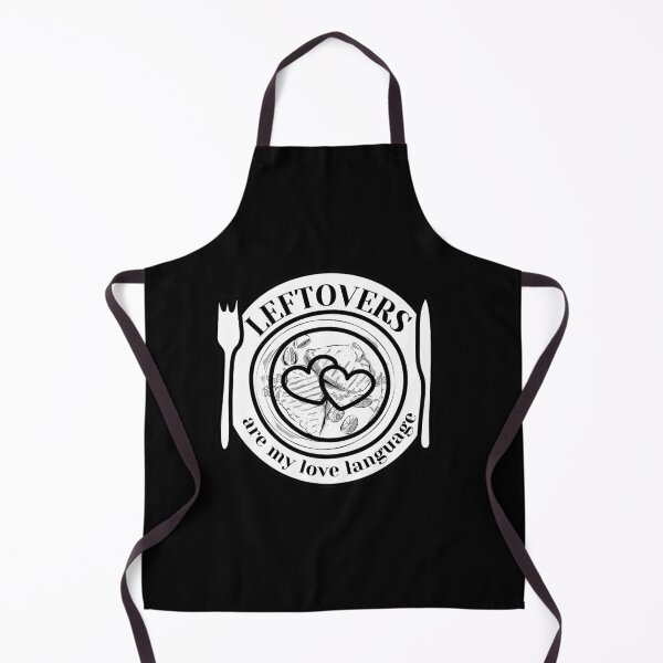 Item preview, Leftovers Are My Love Language designed and sold by LenaBlueDesigns.