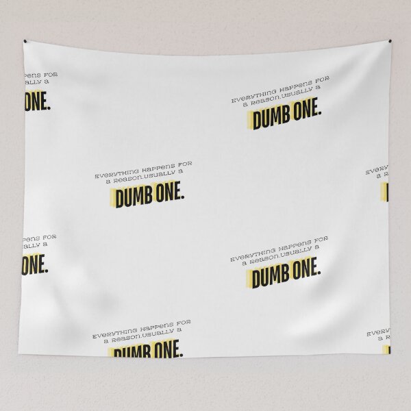 Item preview, Dumb One – Funny Sarcastic Bold Quote Design designed and sold by QuirkyDrops.