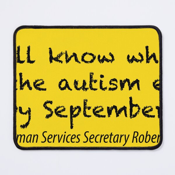 Item preview, We will know what has caused the autism epidemic by September. designed and sold by VisionWind.