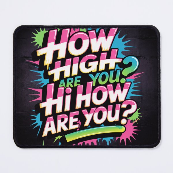 Item preview, How High Are You? | Hi How Are You? – Trippy Retro Typography Design designed and sold by ClearPulse.