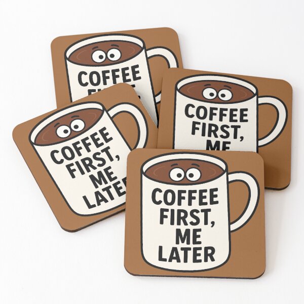Item preview, Coffee First, Me Later - Funny Coffee Mug Desing  designed and sold by erbens07.