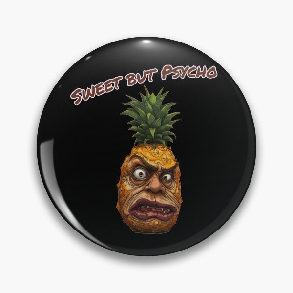 Item preview, Sweet but Psycho Pineapple designed and sold by shopistic9999.