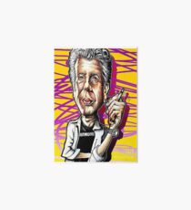 Anthony Bourdain for you Art Board