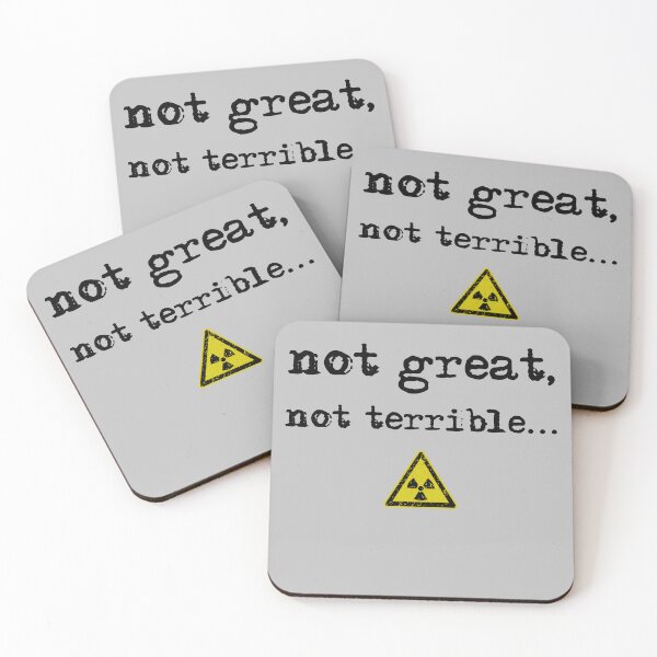 Item preview, Not Great, Not Terrible – Iconic Movie Quote Shirt with Radioactive Symbol designed and sold by Dworkin.
