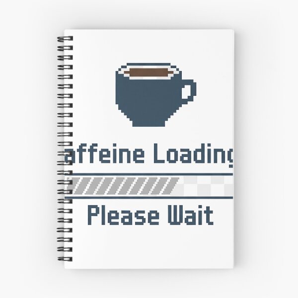 Item preview, Caffeine Loading... Please Wait designed and sold by DRAINEDDSGN.