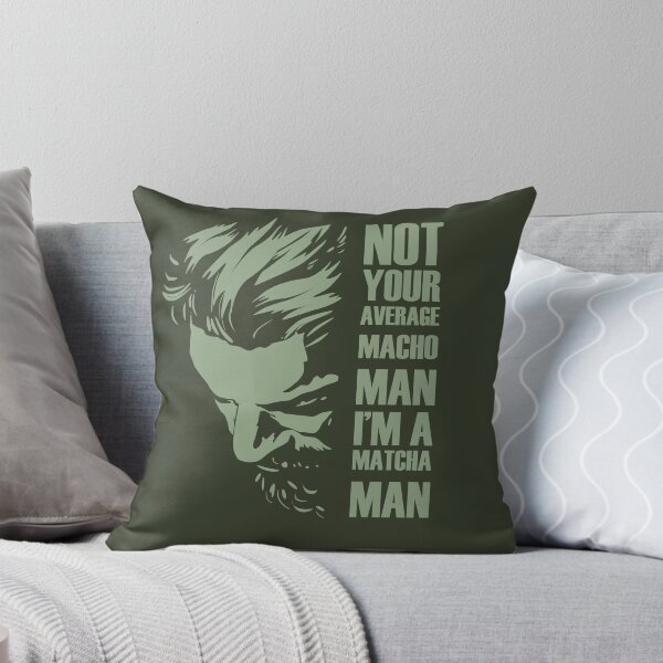 Item preview, I'm a Matcha Man Not Your Average Macho designed and sold by SKETCHYANDGRAPHIC.