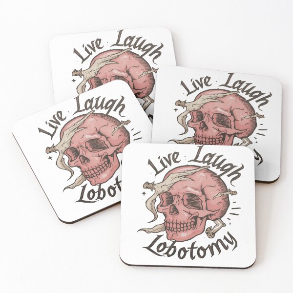 Item preview, Live Laugh Lobotomy Skull Dark Humor Edition designed and sold by SkeletonsDanger.