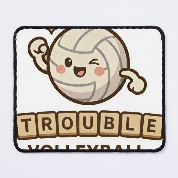 Item preview, trouble volleyball designed and sold by smalldogbarking.