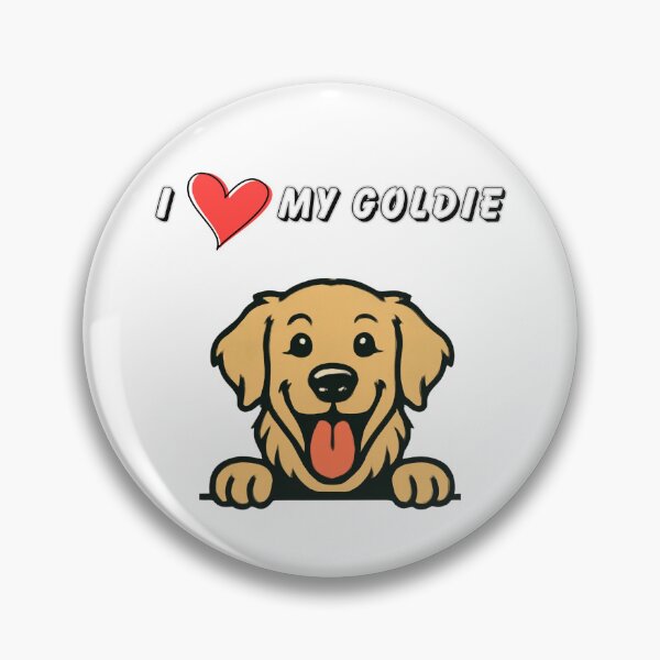 Item preview, I love my Goldie designed and sold by KatNa.