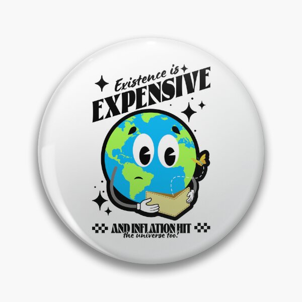 Item preview, Existence Is Expensive designed and sold by Vexelcor.