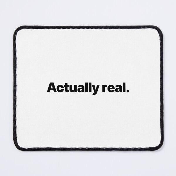 Item preview, Actually real. (Black text) designed and sold by STUDIO-72.