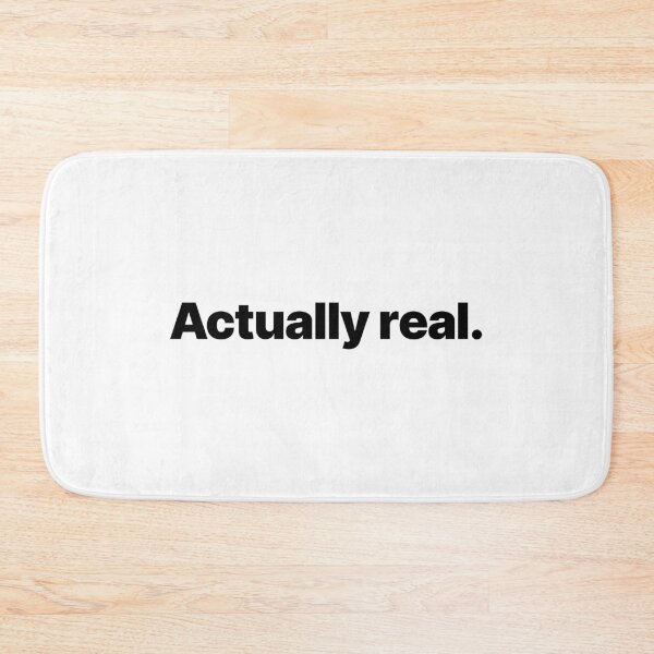 Item preview, Actually real. (Black text) designed and sold by STUDIO-72.