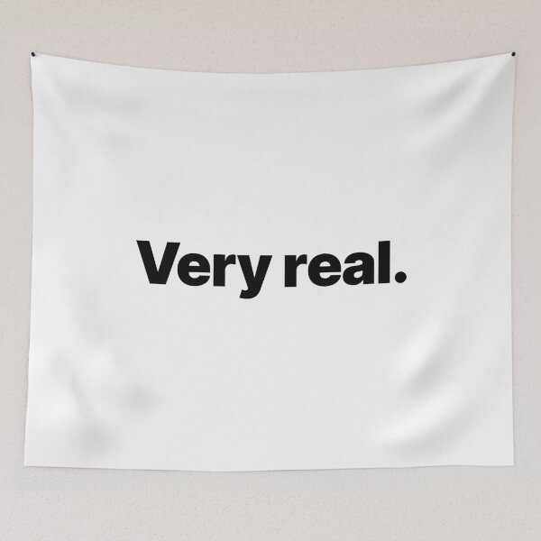Item preview, Very real. (Black text) designed and sold by STUDIO-72.