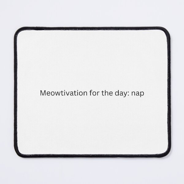 Item preview, Meowtivation designed and sold by Tampa-cat-dad.