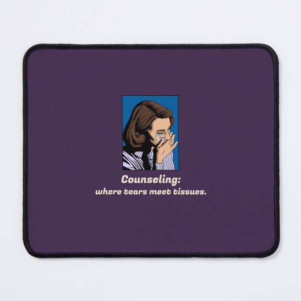 Item preview, Counseling: where tears meet tissues. - counseling psychologist designed and sold by TaurusC95.