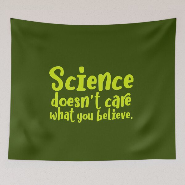 Item preview, Science doesn't care what you believe. designed and sold by kobyakov.