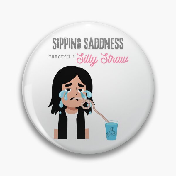 Item preview, Sipping Sadness Through a Silly Straw, Quirky Humor designed and sold by DisabledTangles.