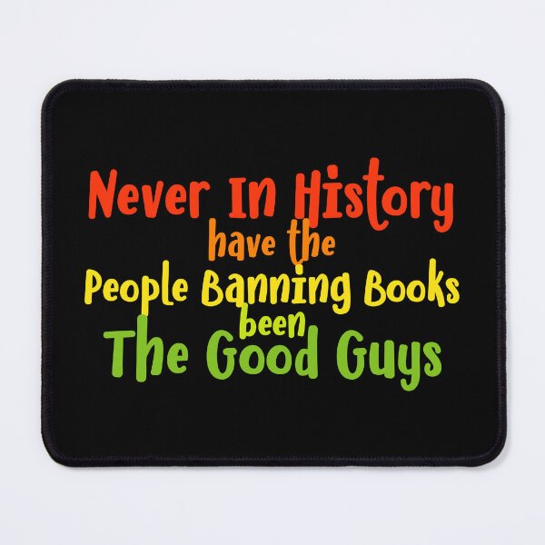 Item preview, Never in history have the people banning books been the good guys designed and sold by kobyakov.