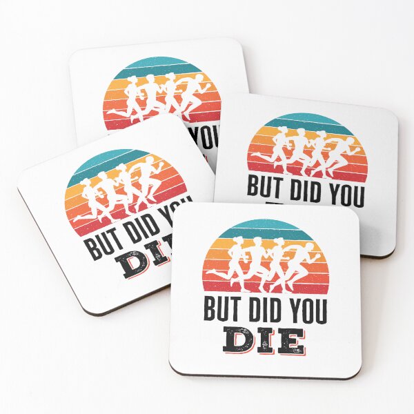 Item preview, But Did You Die Funny Running Marathon designed and sold by jaygo.