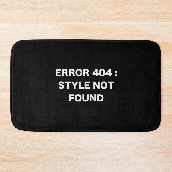 Item preview, ERROR 404: STYLE NOT FOUND designed and sold by rere-az.