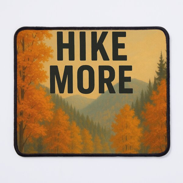 Item preview, Hike More – Autumn Backroad Adventure designed and sold by TheRealJoshD.