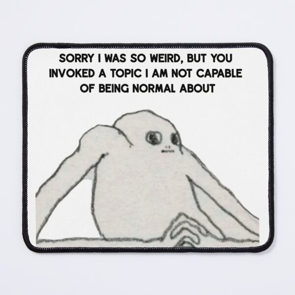 Item preview, sorry i was so weird designed and sold by meme-stuff.