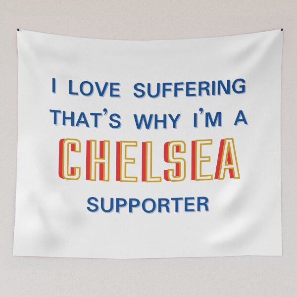 Item preview, I love suffering that's why I'm a Chelsea Supporter designed and sold by Niche Fandoms R Us.