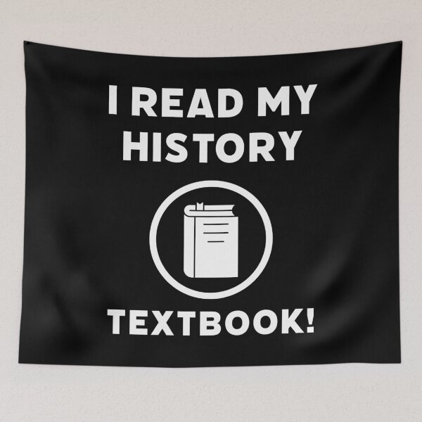 Item preview, I read my history textbook! designed and sold by Rachel the Artist .