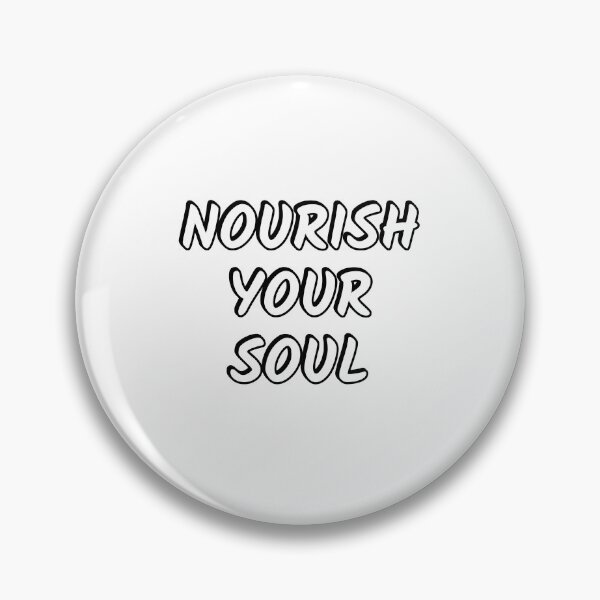 Item preview, Nourish Your Soul  designed and sold by Inspirationmotivation.