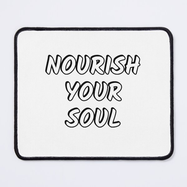 Item preview, Nourish Your Soul  designed and sold by Inspirationmotivation.