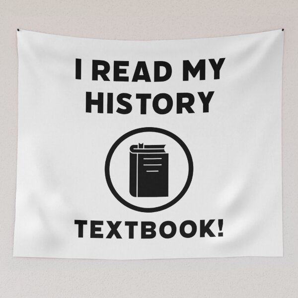 Item preview, I read my history textbook! designed and sold by Rachel the Artist .