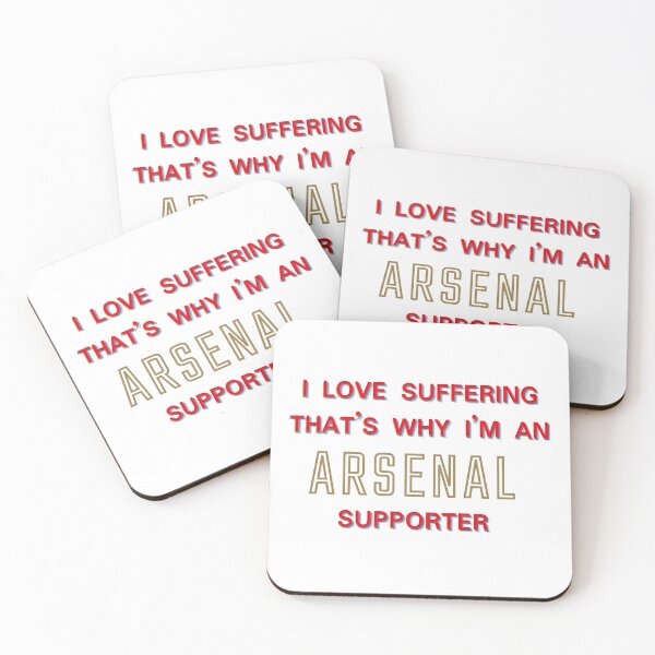 Item preview, I love suffering that's why I'm an Arsenal Supporter designed and sold by Niche Fandoms R Us.