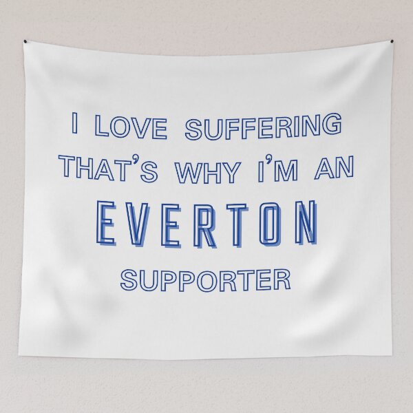 Item preview, I love suffering that's why I'm an Everton Supporter designed and sold by Niche Fandoms R Us.