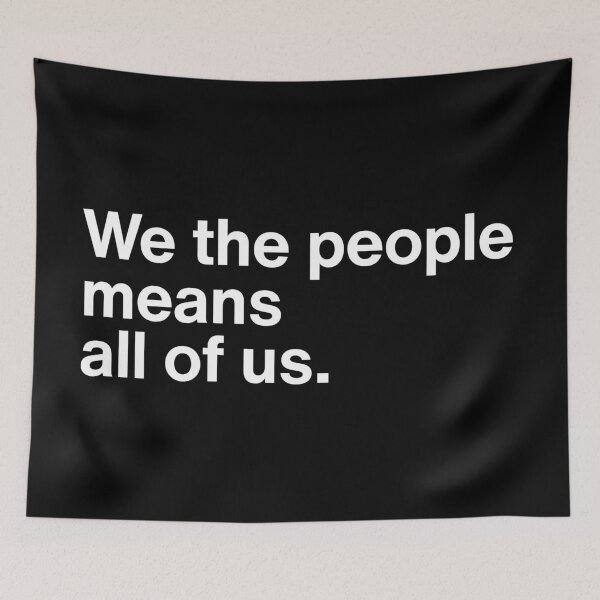 Item preview, We The People Means All Of Us - Equality Inclusion Empowerment Quote designed and sold by MyMomentShirt.