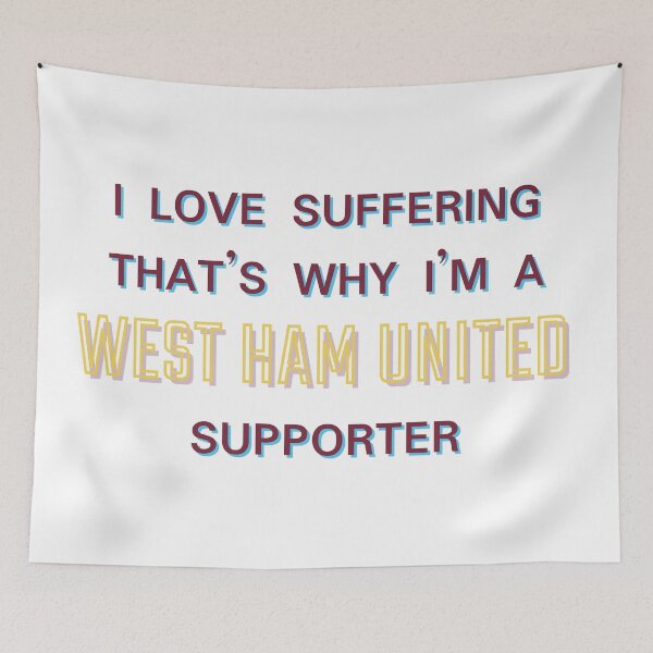 Item preview, I love suffering that's why I'm a West Ham United Supporter designed and sold by Niche Fandoms R Us.