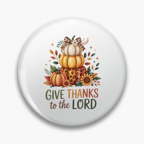 Item preview, Give Thanks to the Lord Fall Pumpkin Stack Christian Thanksgiving designed and sold by Merchrise.