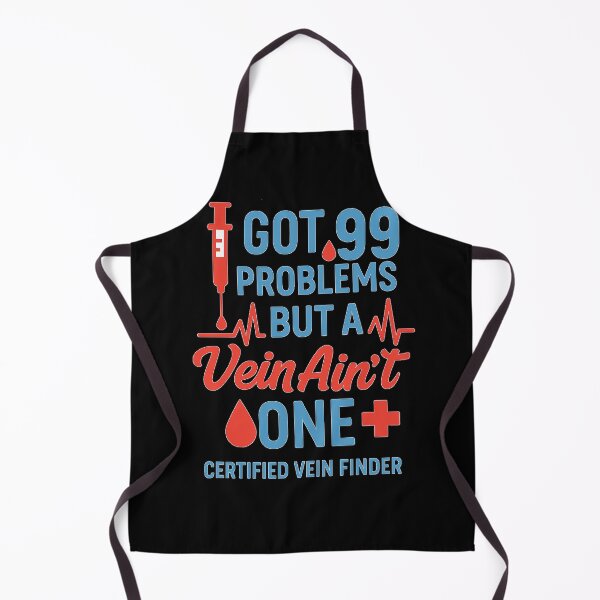 Item preview, Funny Medical Design – I Got 99 Problems But a Vein Ain’t One | Certified Vein Finder Gift designed and sold by glitchman2.