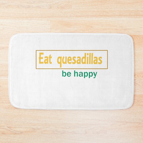 Item preview, Eat Quesadillas Be Happy: Bold Colorful Typographic  designed and sold by Beautiful art store.