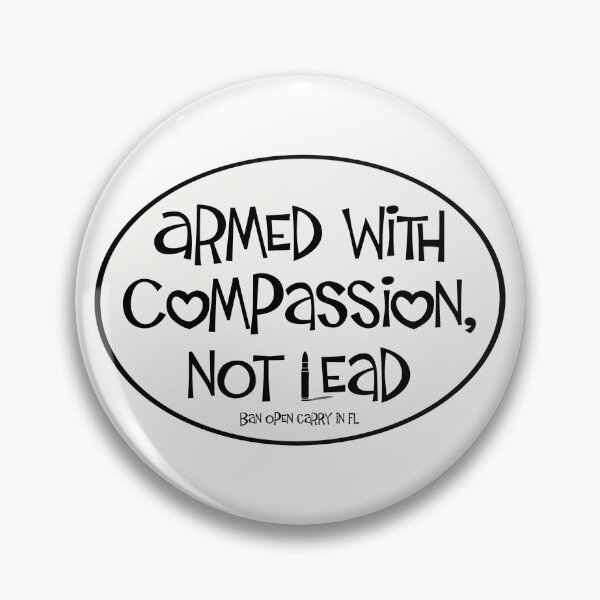 Item preview, Armed With Compassion Not Lead designed and sold by Steve Silbert.