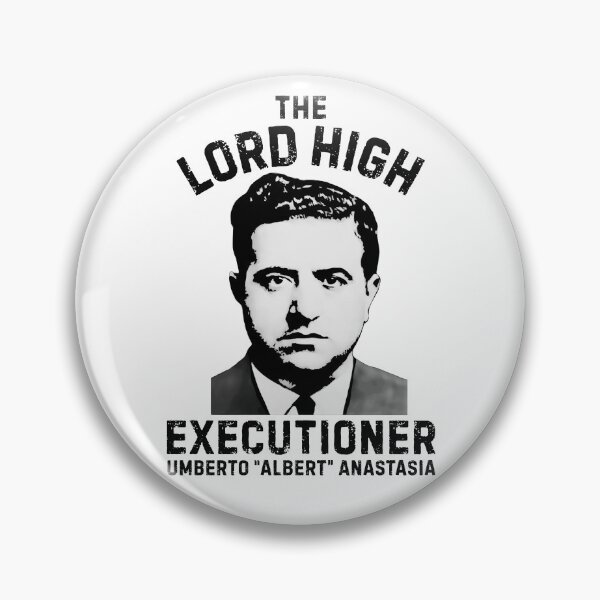 Item preview, The Lord High Executioner Albert Anastasia designed and sold by UNK-Fatigues.