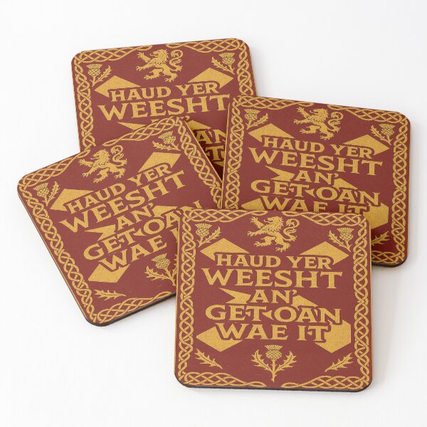 Item preview,  “Haud Yer Weesht An’ Get Oan Wae It” – Scottish Motivational Design designed and sold by MacksMerch.