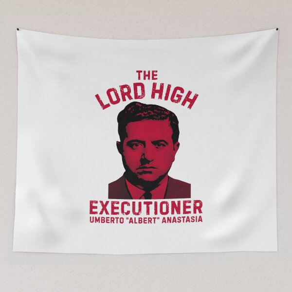 Item preview, The Lord High Executioner Albert Anastasia designed and sold by UNK-Fatigues.