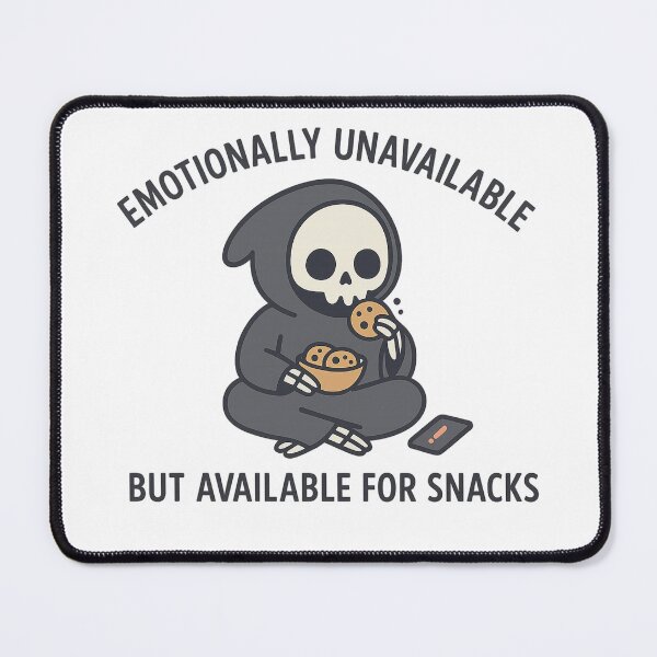 Item preview, Emotionally Unavailable But Available for Snacks – Funny Grim Reaper Design designed and sold by AddictiveDesign.