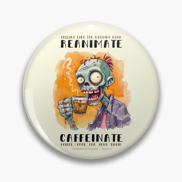 Item preview, Coffee Zombie Reanimate Caffeinate designed and sold by theflandonian.