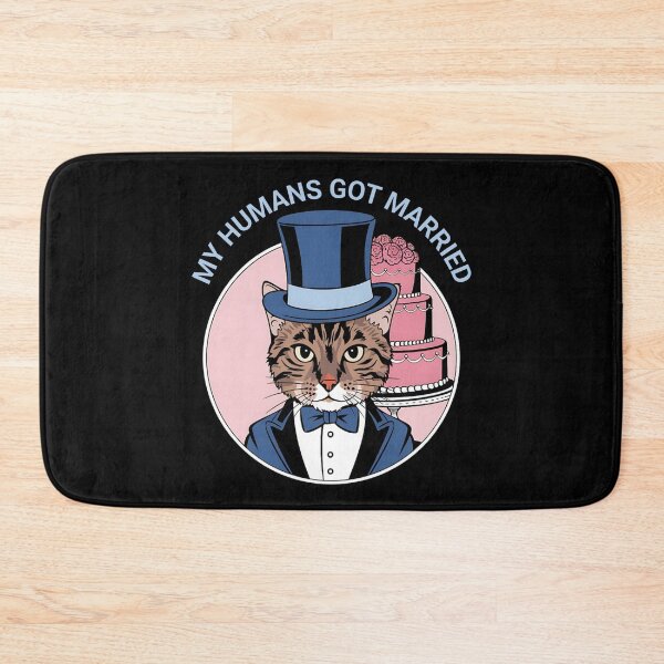 Item preview, My Humans Got Married Funny Cat Design designed and sold by Bliss Find And Design.