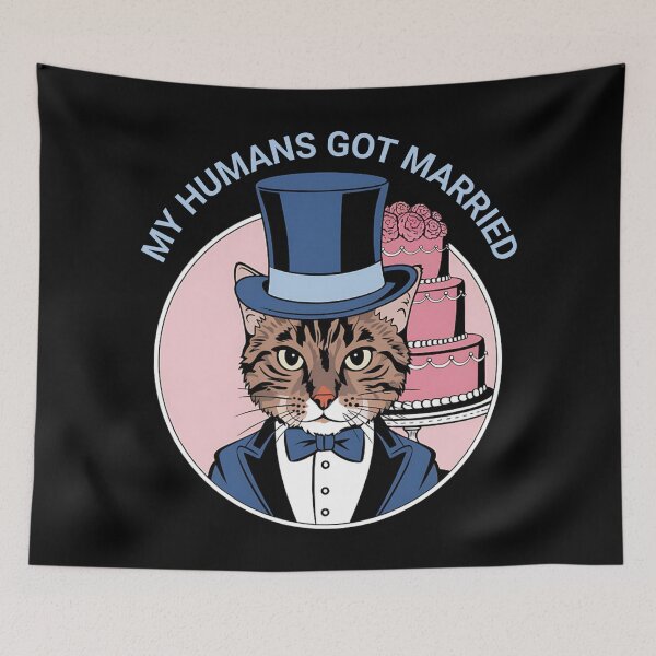 Item preview, My Humans Got Married Funny Cat Design designed and sold by Bliss Find And Design.