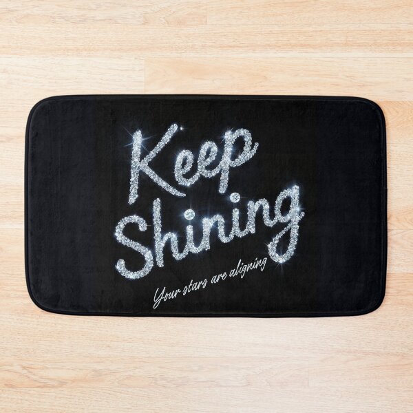 Item preview, Keep Shining Your Stars Are Aligning designed and sold by SpaceOfCreation.