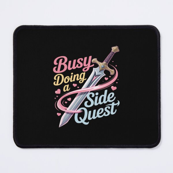 Item preview, Busy Doing A Side Quest designed and sold by LeeEvans222.