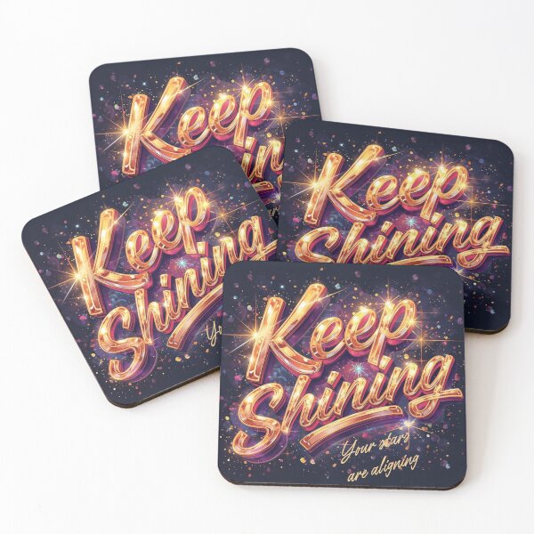 Item preview, Keep Shining Your Stars Are Aligning designed and sold by SpaceOfCreation.